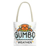 Gumbo Weather Tote Bag (AOP)