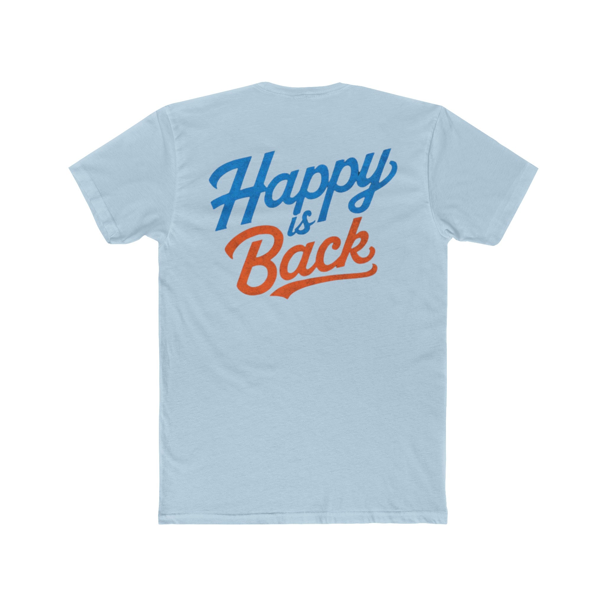 I'm gonna be happy Unisex Cotton Crew Tee