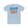 I'm gonna be happy Unisex Cotton Crew Tee