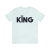 King Unisex Jersey Short Sleeve Tee