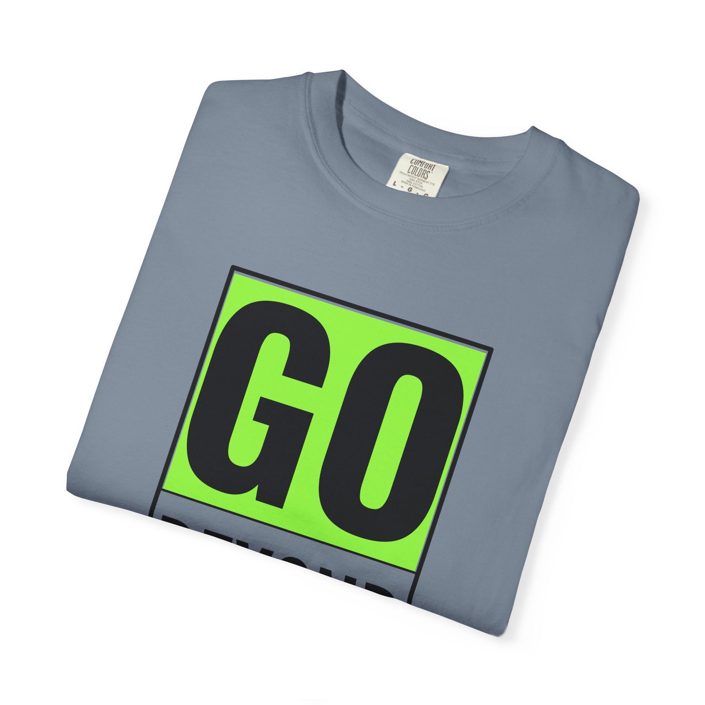 Go Beyond Graphic T-shirt, Unisex Tee, Motivational Shirt, Casual Wear, Gift for Adventurers, Street Style Top