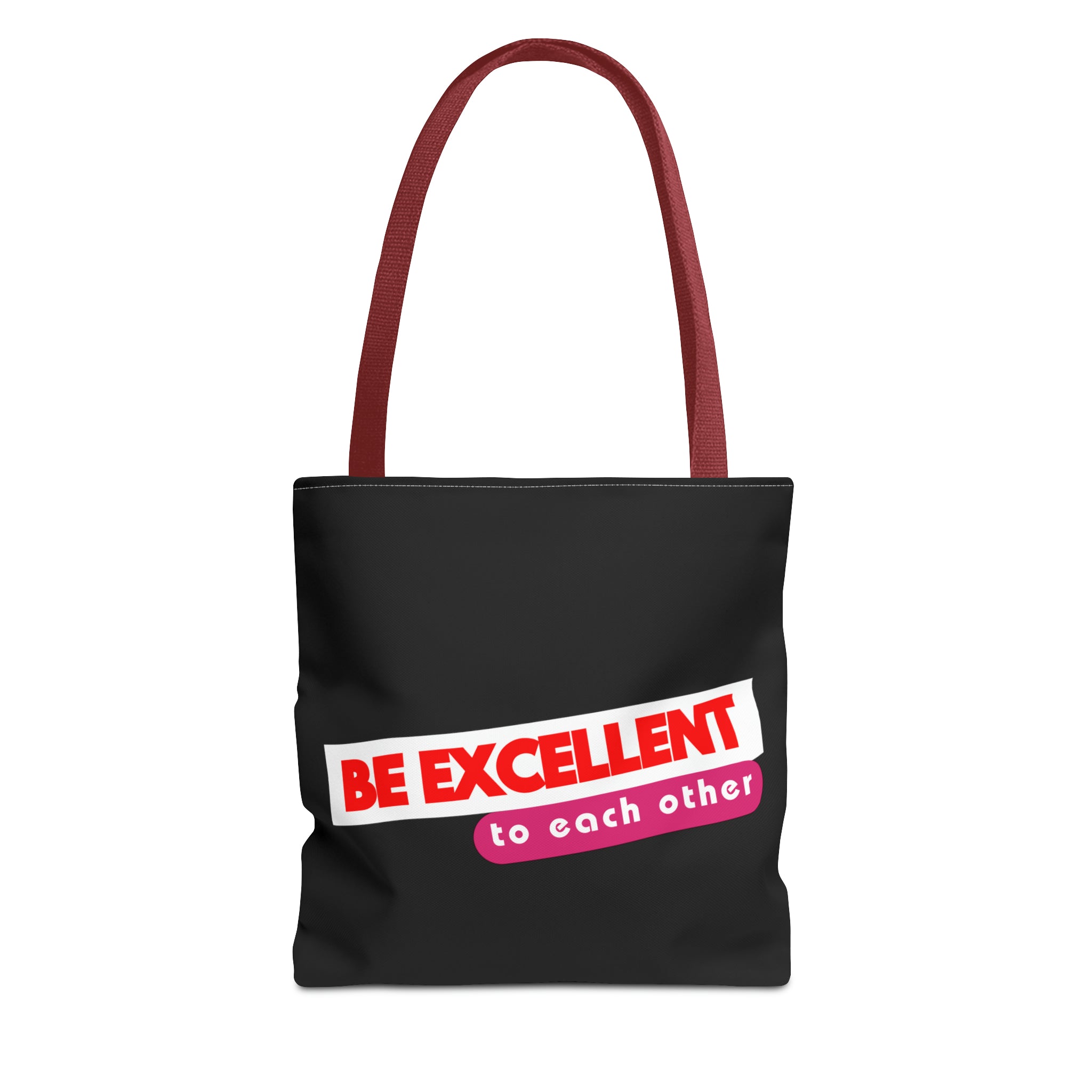 Be Excellent Tote Bag (AOP)