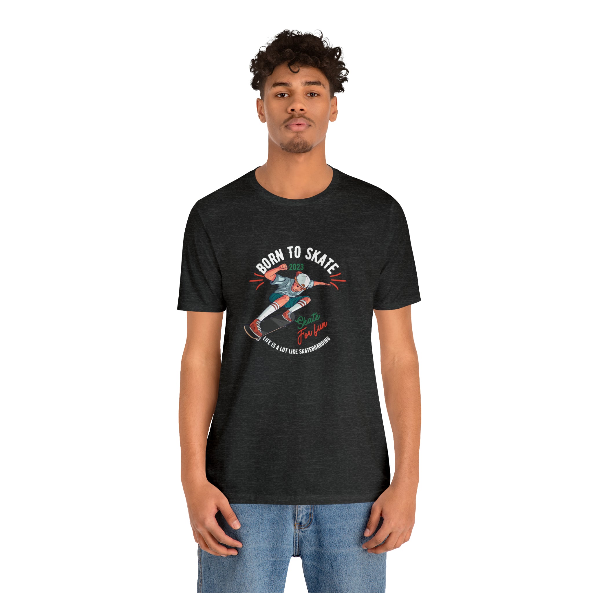 BORN TO SKATEBOARD UNISEX JERSEY T-SHIRT