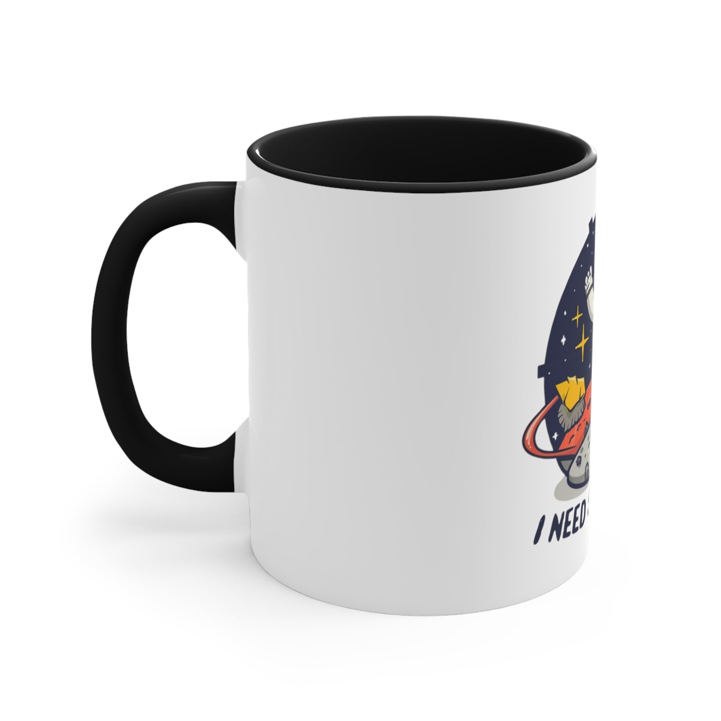 I Need Some Space White Mug 11oz