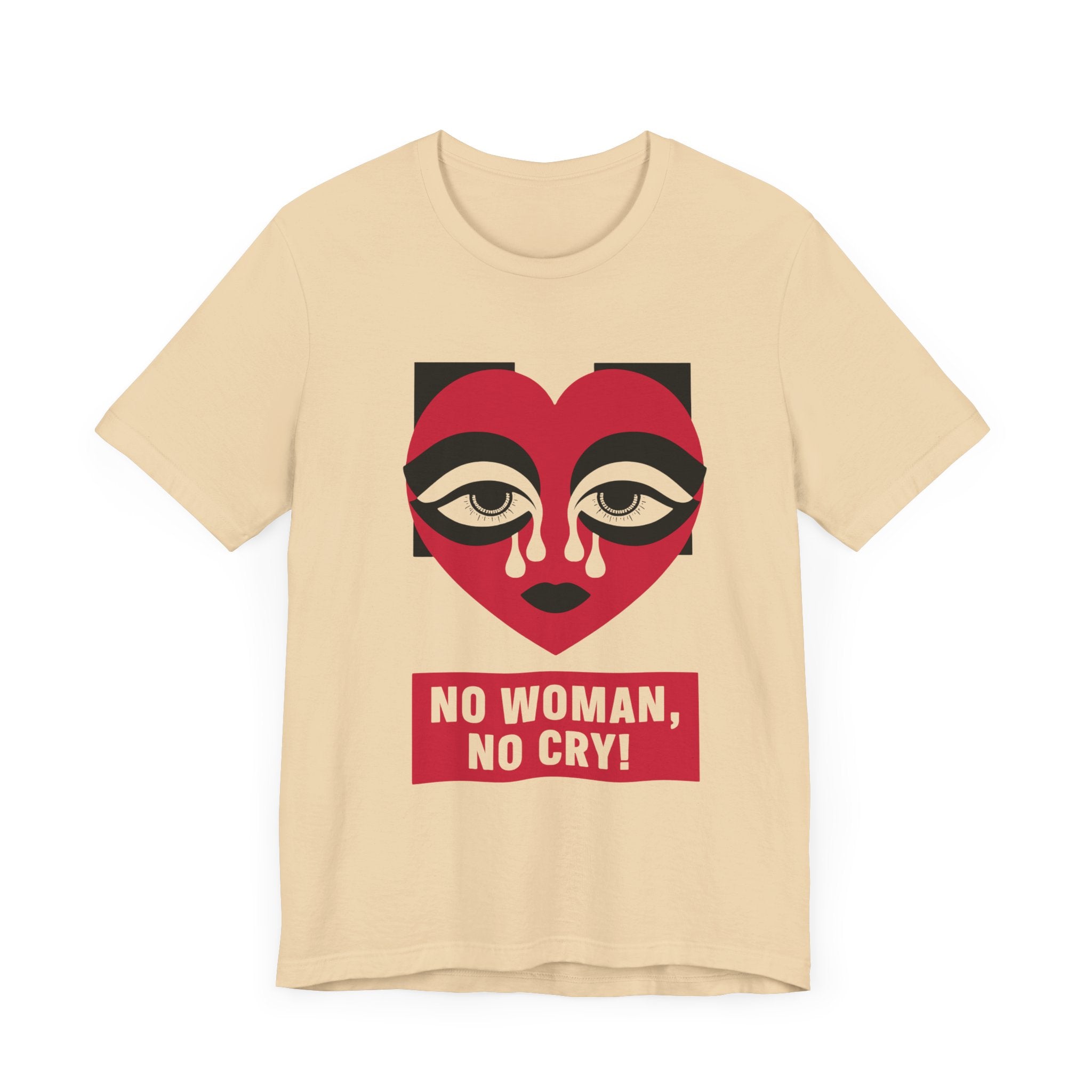 No Women No Cry Unisex Jersey Short Sleeve Tee