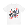 We the people 1776 Unisex Jersey Short Sleeve Tee