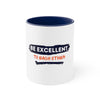 Be Excellent White Mug 11oz