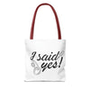 I Said Yes! Tote Bag (AOP)