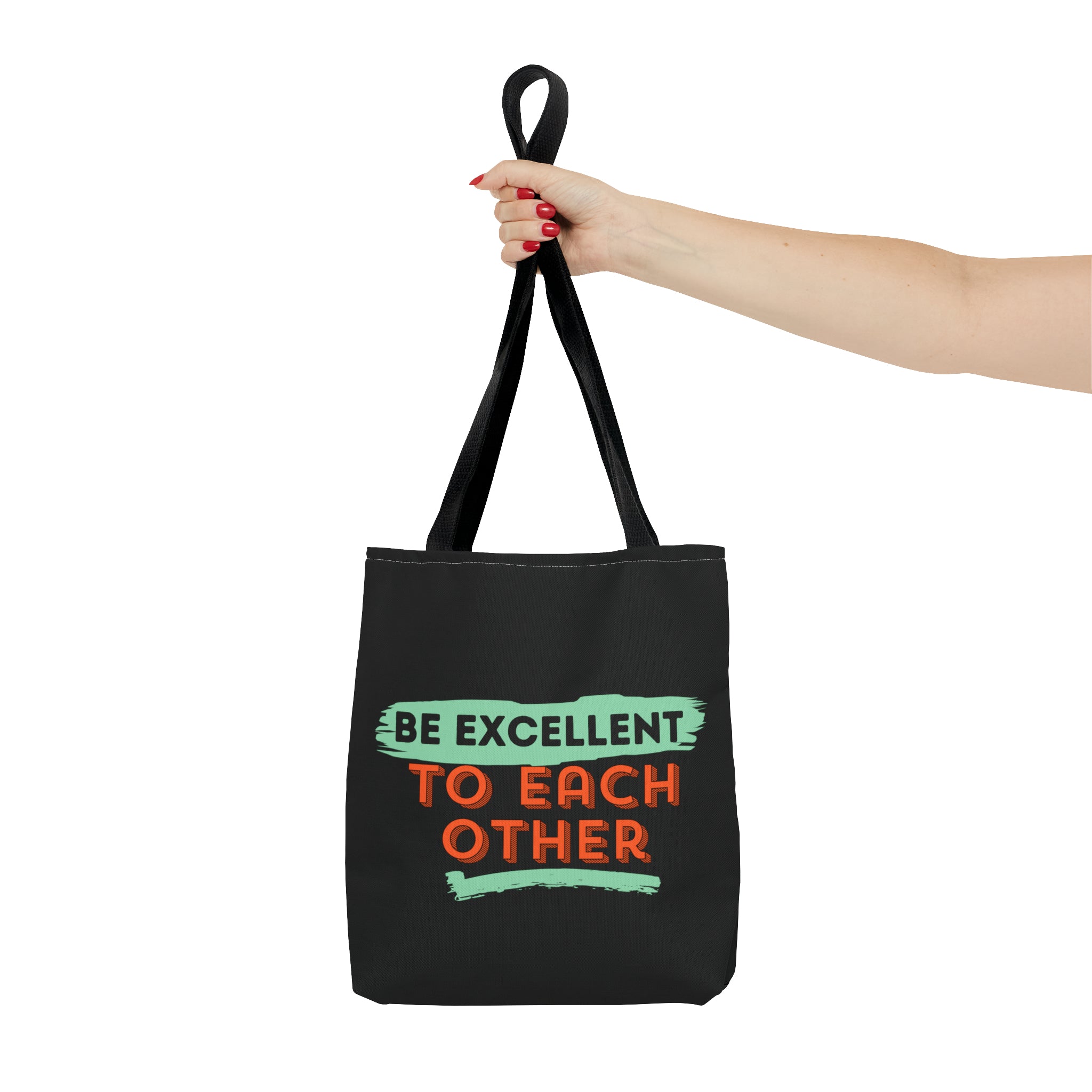 Be Excellent Tote Bag (AOP)