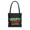 Be Excellent Tote Bag (AOP)