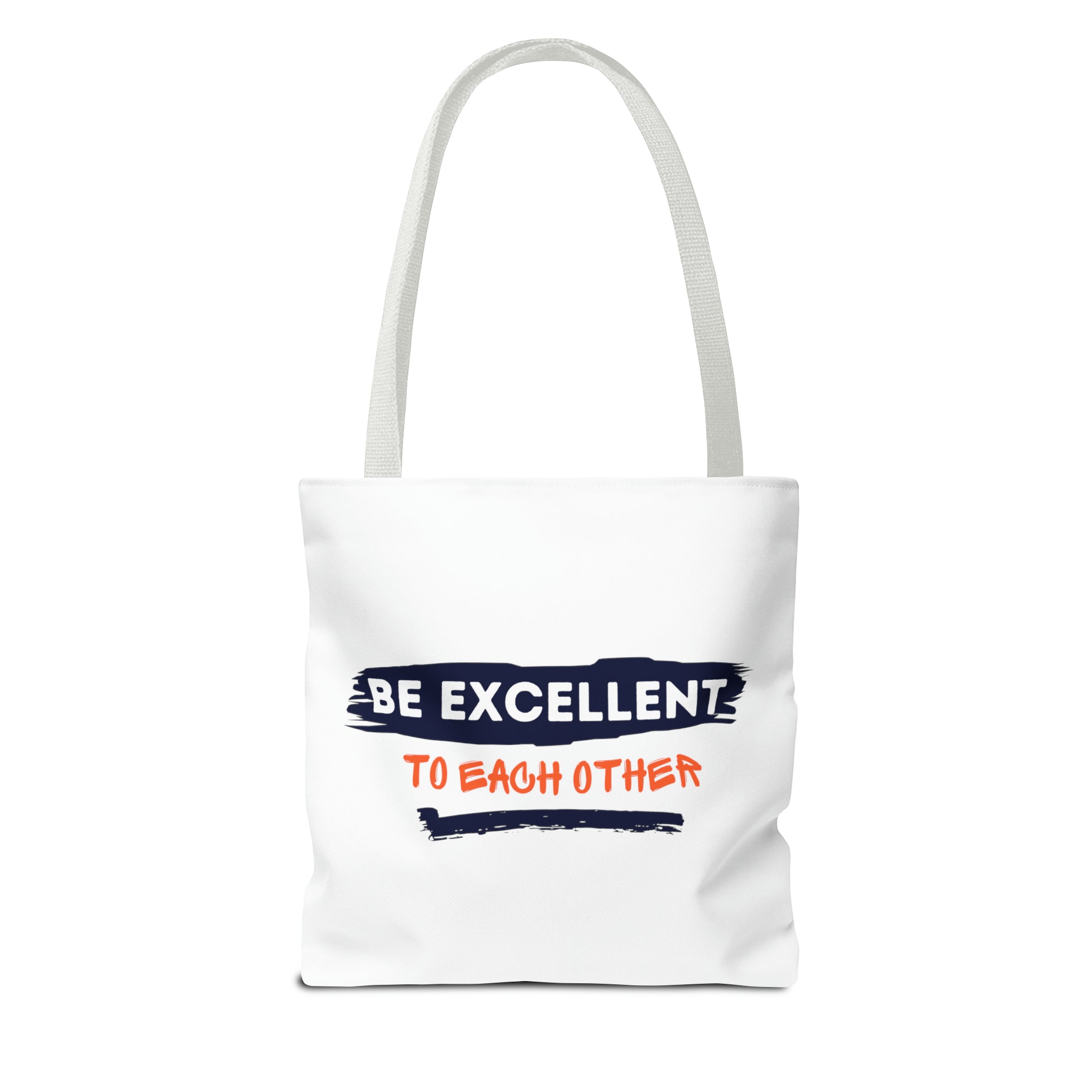 Be Excellent Tote Bag (AOP)