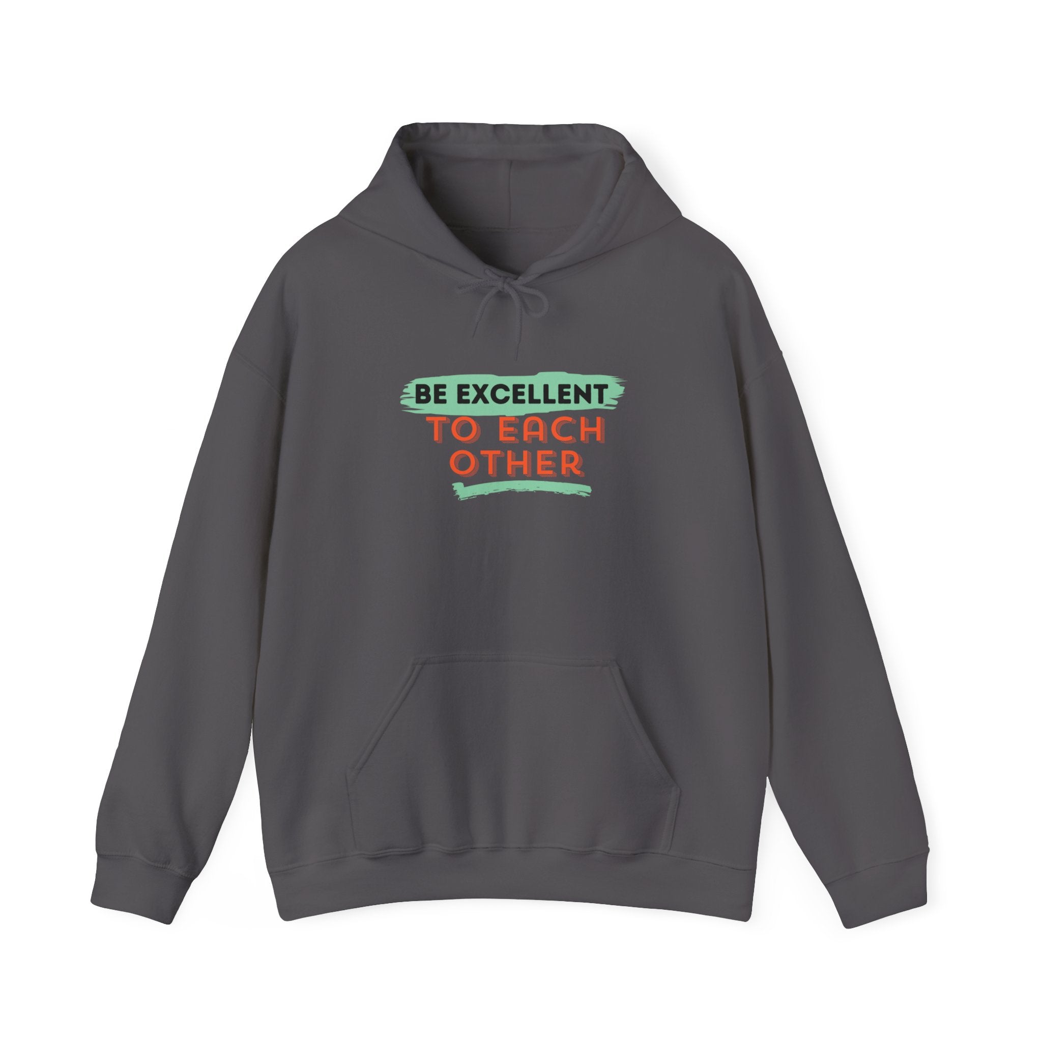 Be Excellent To Each Other Unisex Heavy Blend™ Hooded Sweatshirt