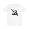 No War Unisex Jersey Short Sleeve Tee