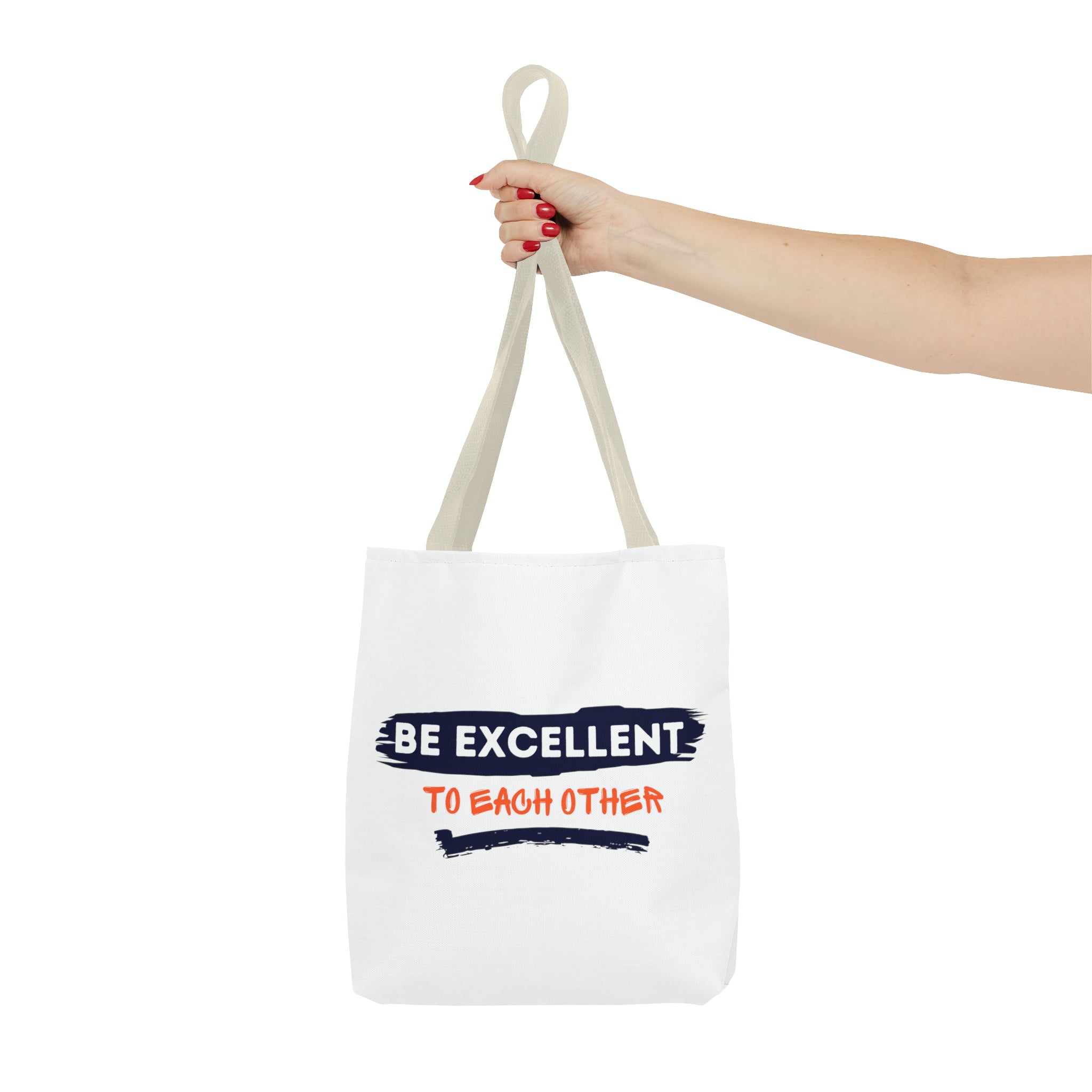 Be Excellent Tote Bag (AOP)