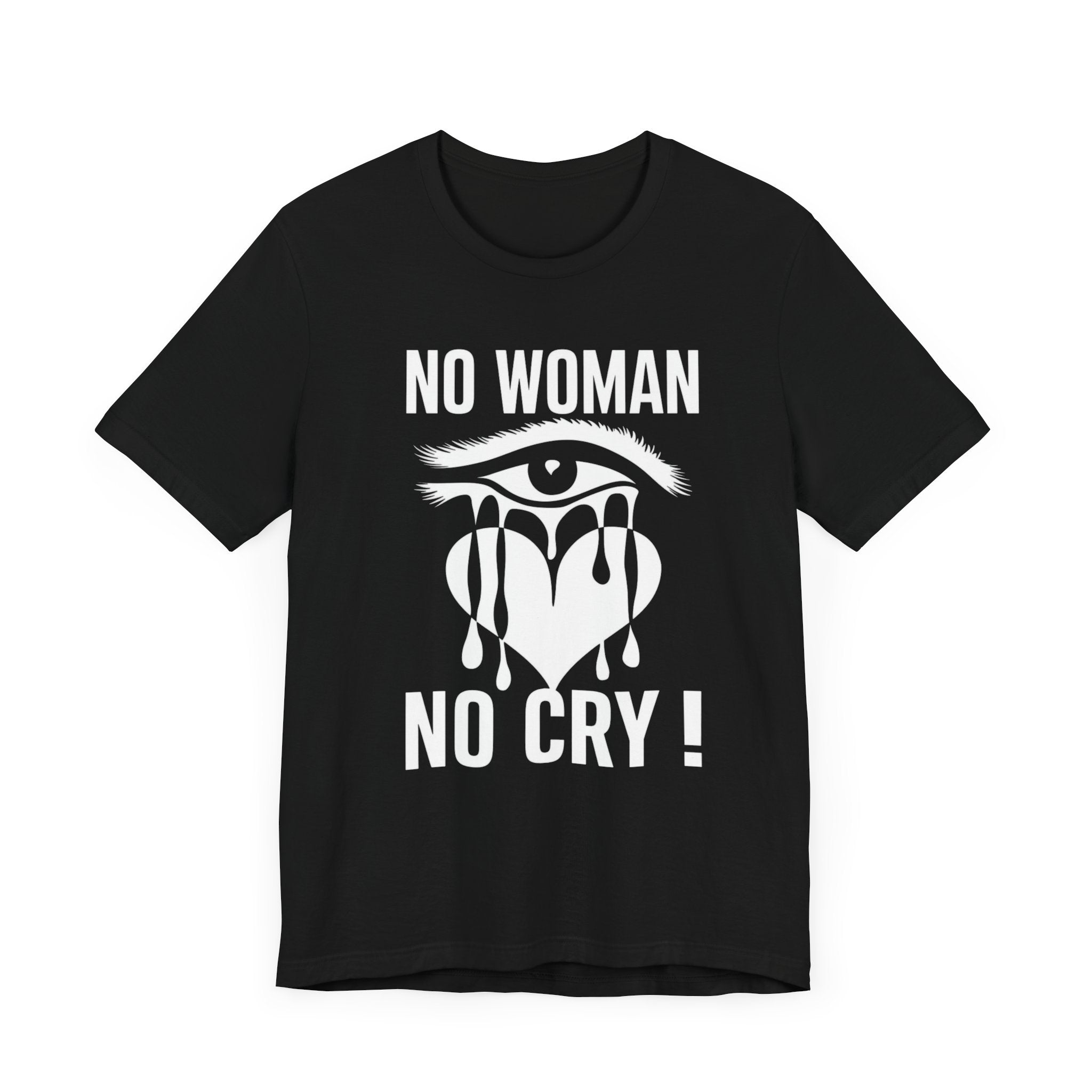 No Women No Cry Unisex Jersey Short Sleeve Tee