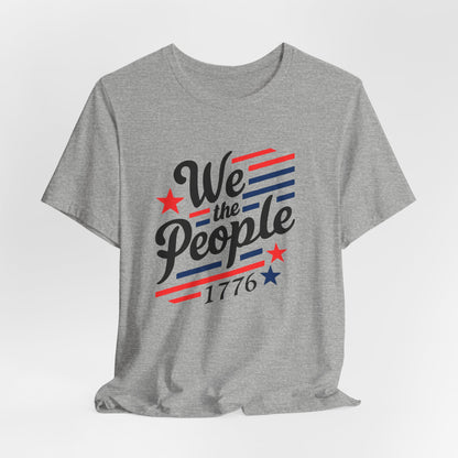 We the people 1776 Unisex Jersey Short Sleeve Tee