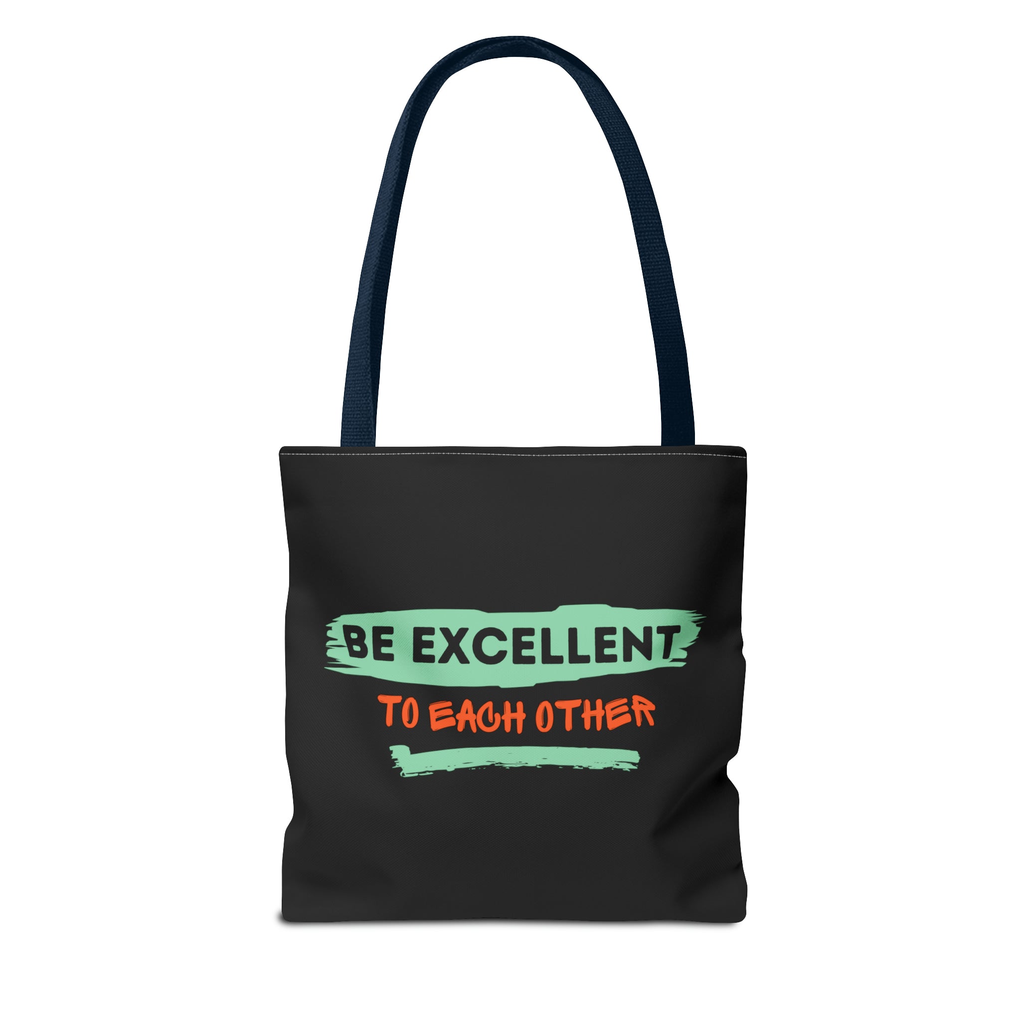 Be Excellent Tote Bag (AOP)