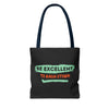 Be Excellent Tote Bag (AOP)