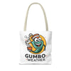 Gumbo Weather Tote Bag (AOP)