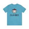 Gumbo Unisex Jersey Short Sleeve Tee