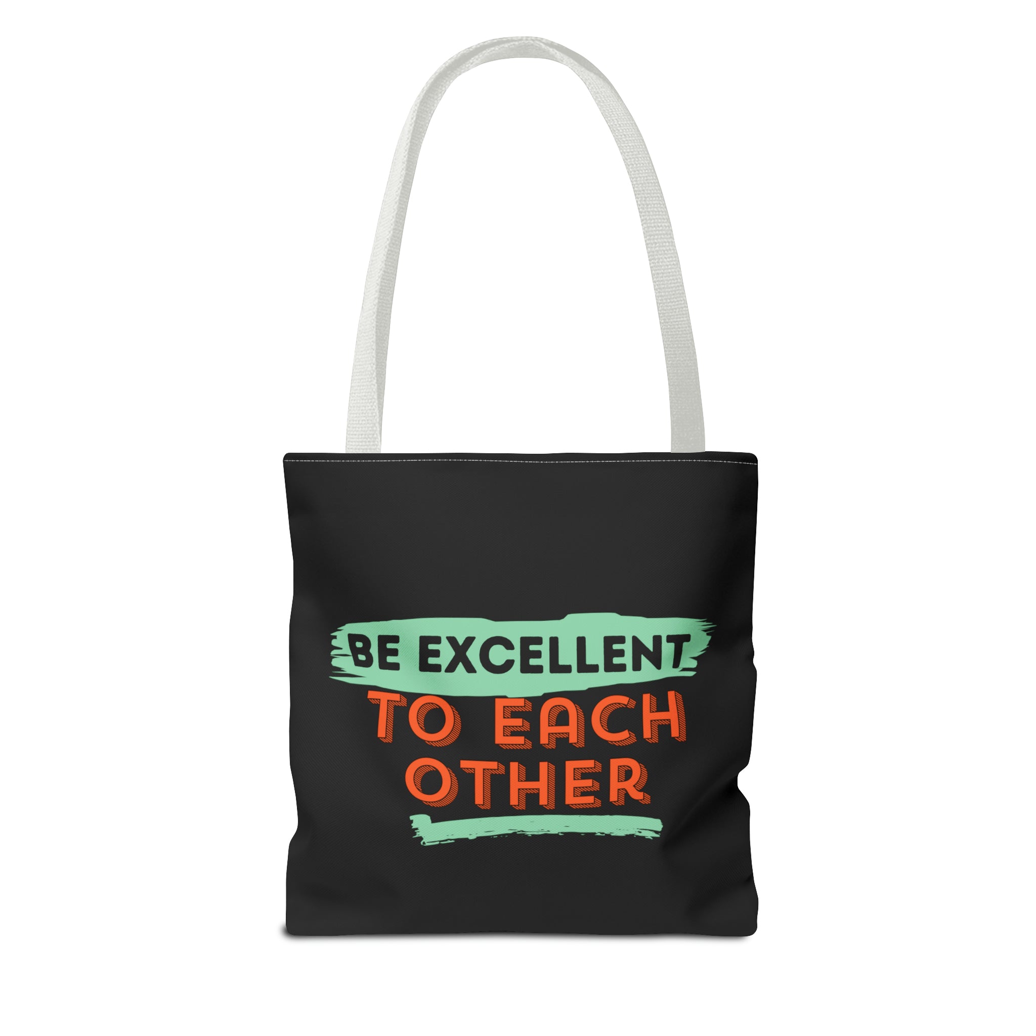 Be Excellent Tote Bag (AOP)