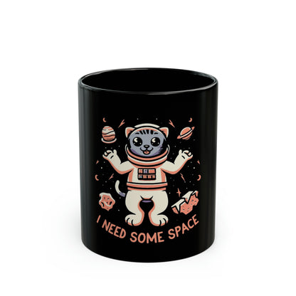 I Need Some Space 11oz Black Mug