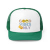 Good Vibes Only Trucker Caps