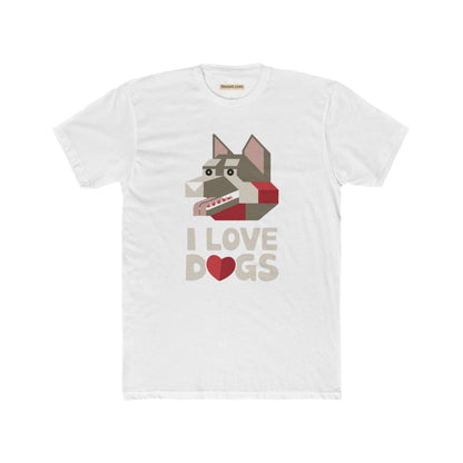 I love dogs Unisex Cotton Crew Tee