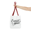 I Said Yes! Tote Bag (AOP)