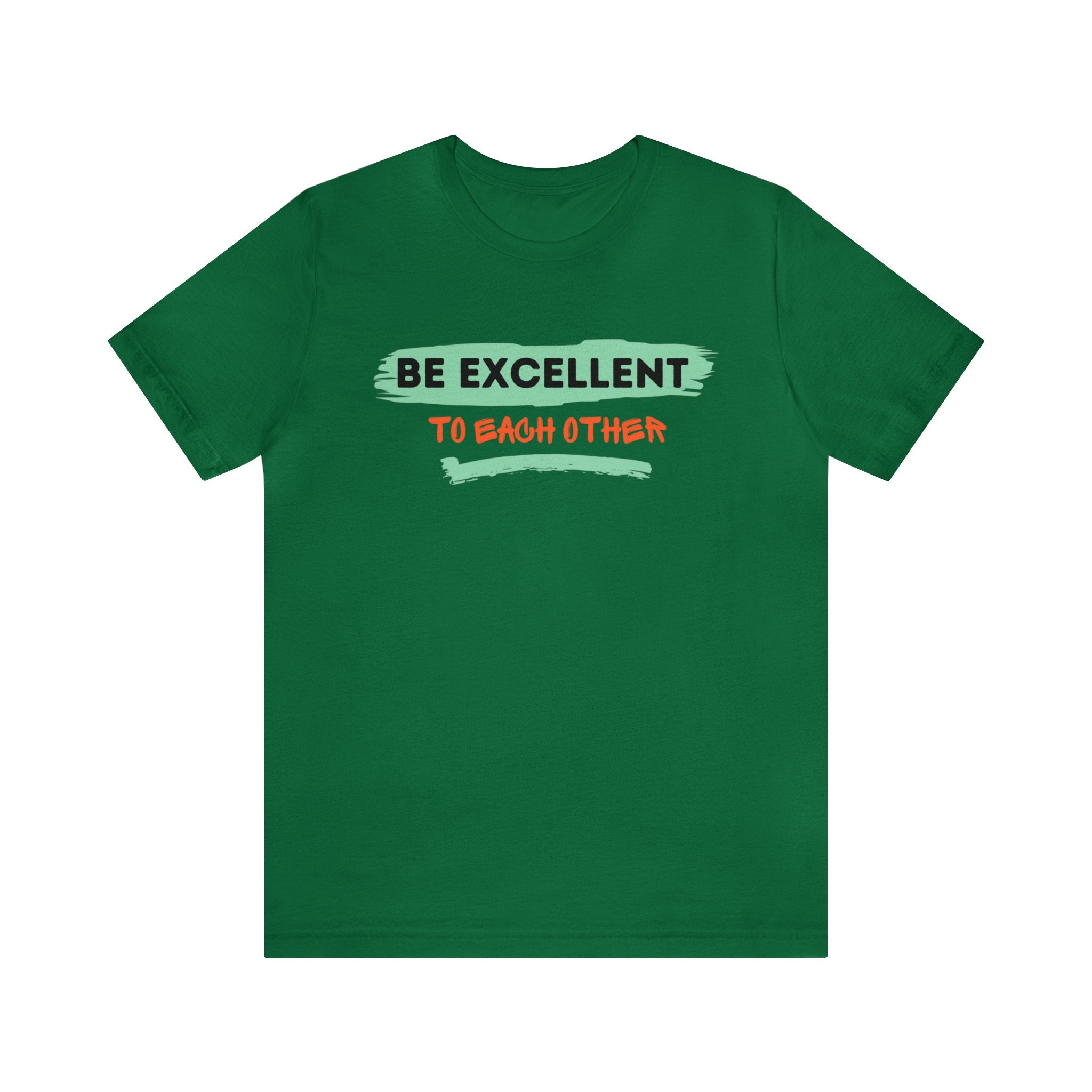 Be Excellent To Each Other Unisex Jersey Short Sleeve Tee