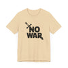 No War Unisex Jersey Short Sleeve Tee