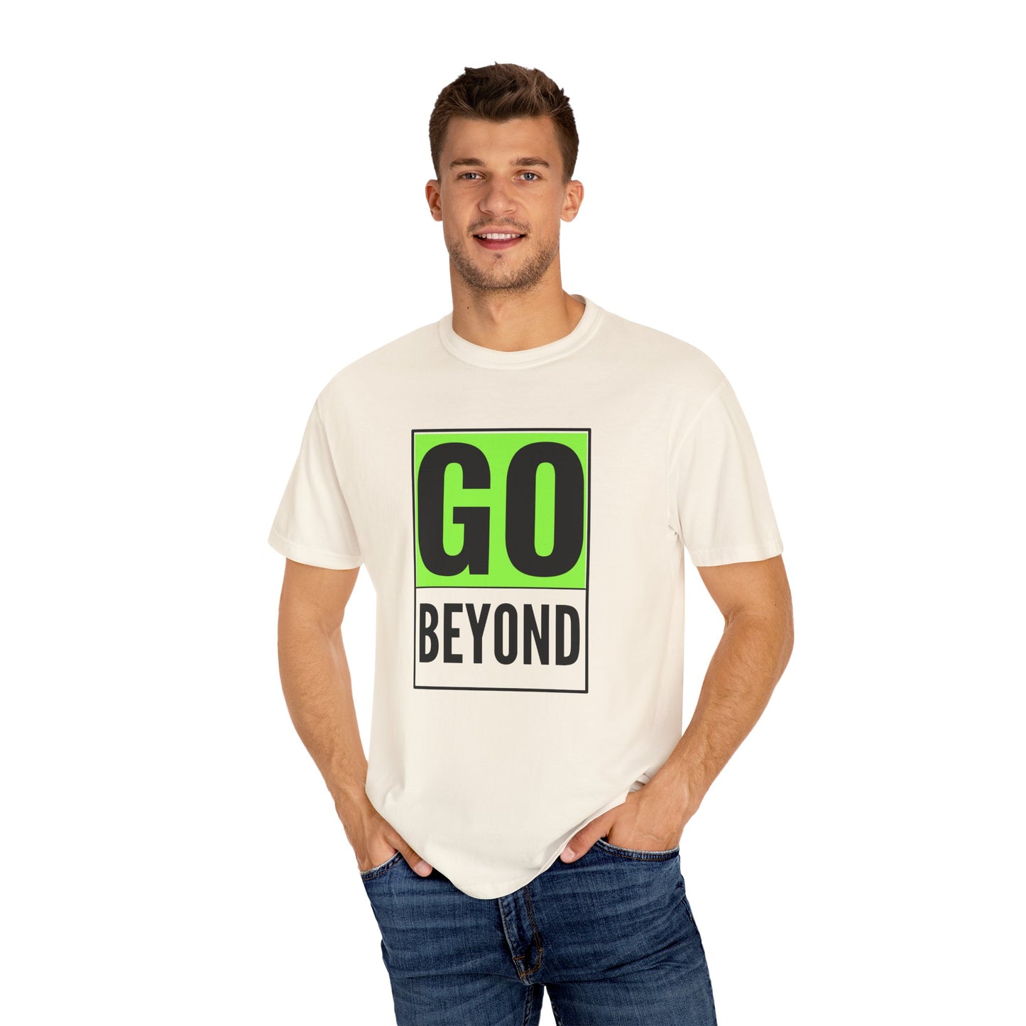 Go Beyond Graphic T-shirt, Unisex Tee, Motivational Shirt, Casual Wear, Gift for Adventurers, Street Style Top