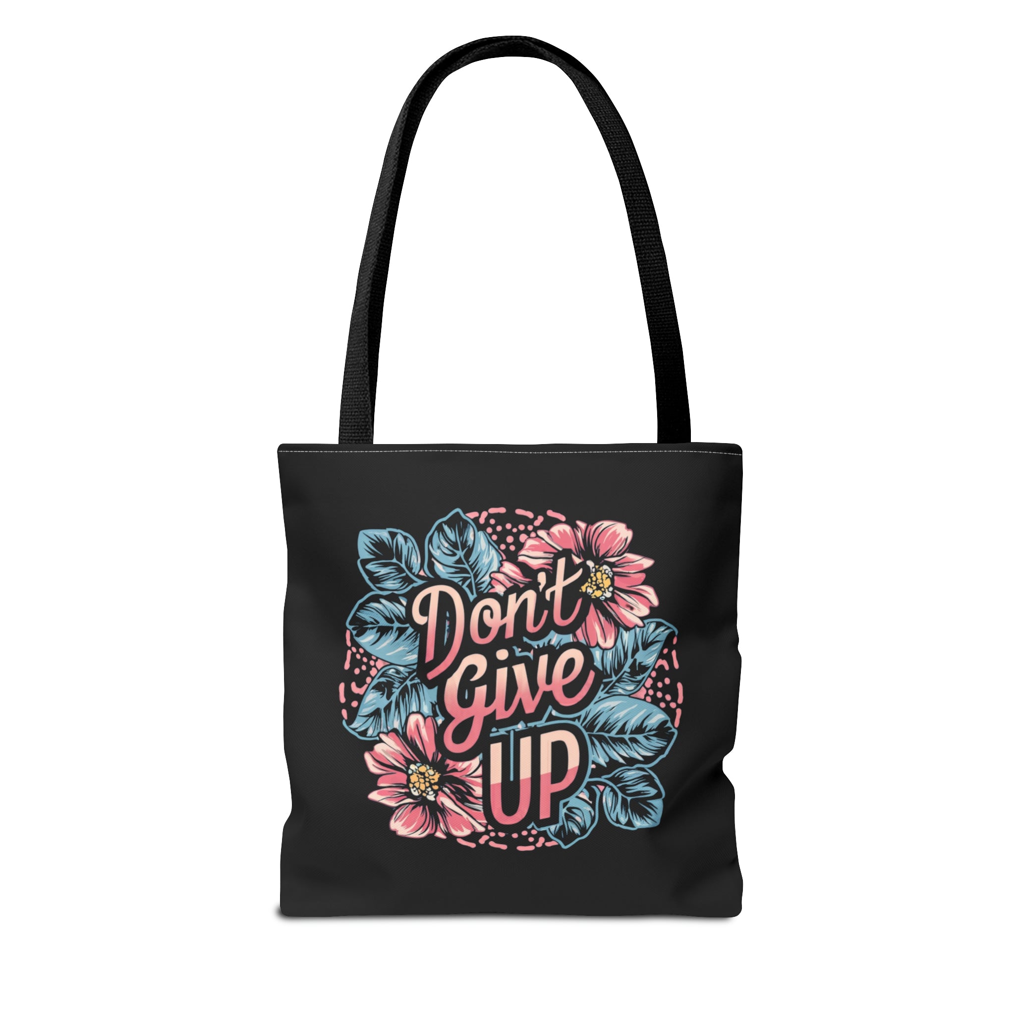 Don't Give Up Tote Bag (AOP)