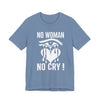 No Women No Cry Unisex Jersey Short Sleeve Tee