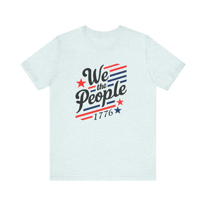 We the people 1776 Unisex Jersey Short Sleeve Tee