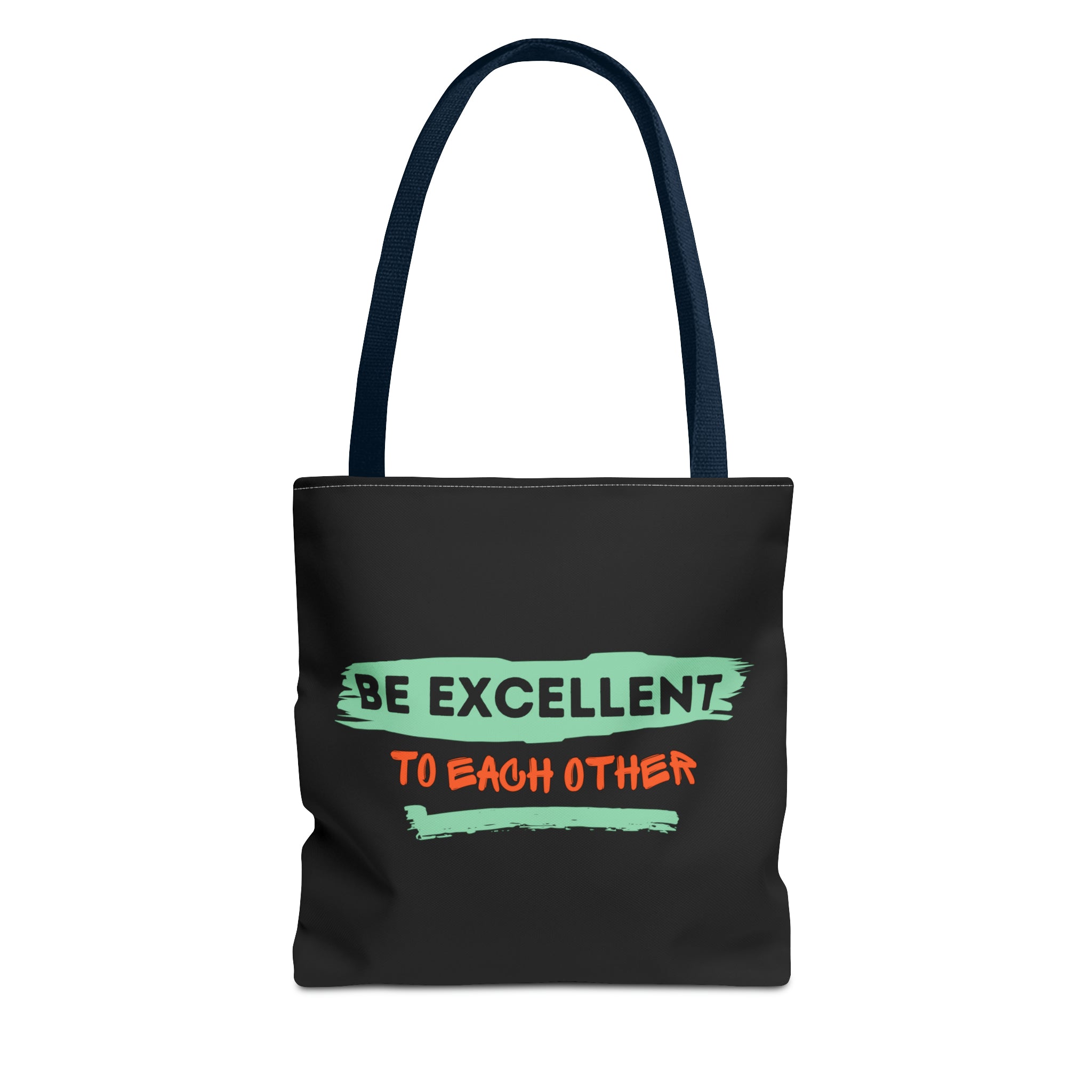 Be Excellent Tote Bag (AOP)