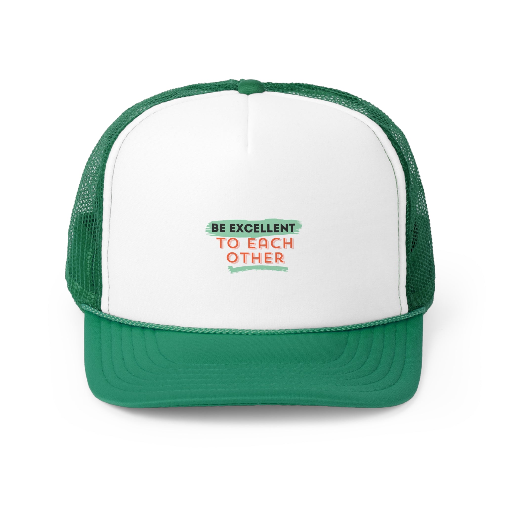 Be Excellent To Each Other Trucker Caps