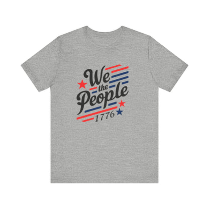 We the people 1776 Unisex Jersey Short Sleeve Tee