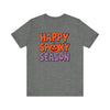 Happy Spooky Season Unisex Jersey Short Sleeve Tee