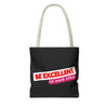 Be Excellent Tote Bag (AOP)