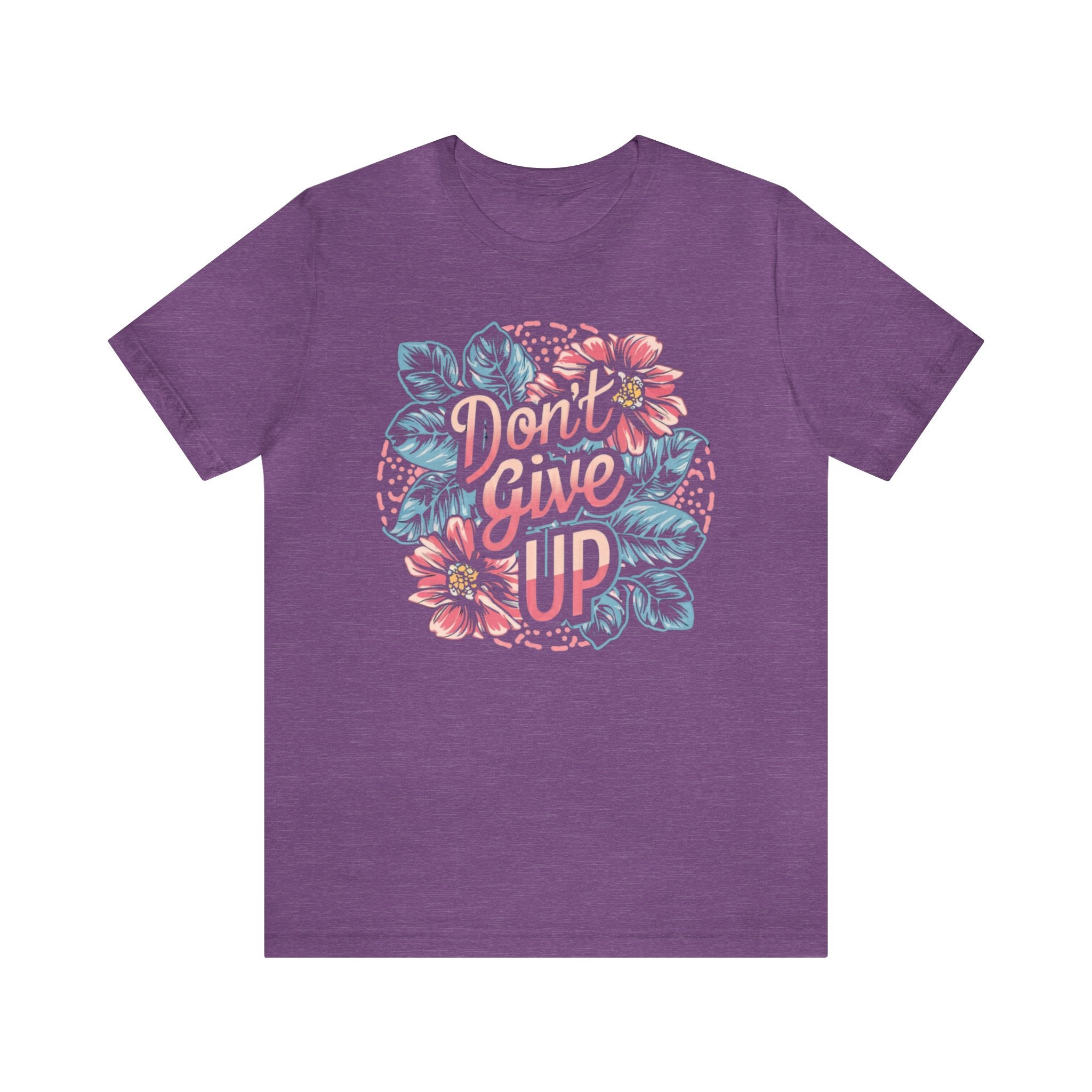 Don't Give Up Unisex Jersey Short Sleeve Tee