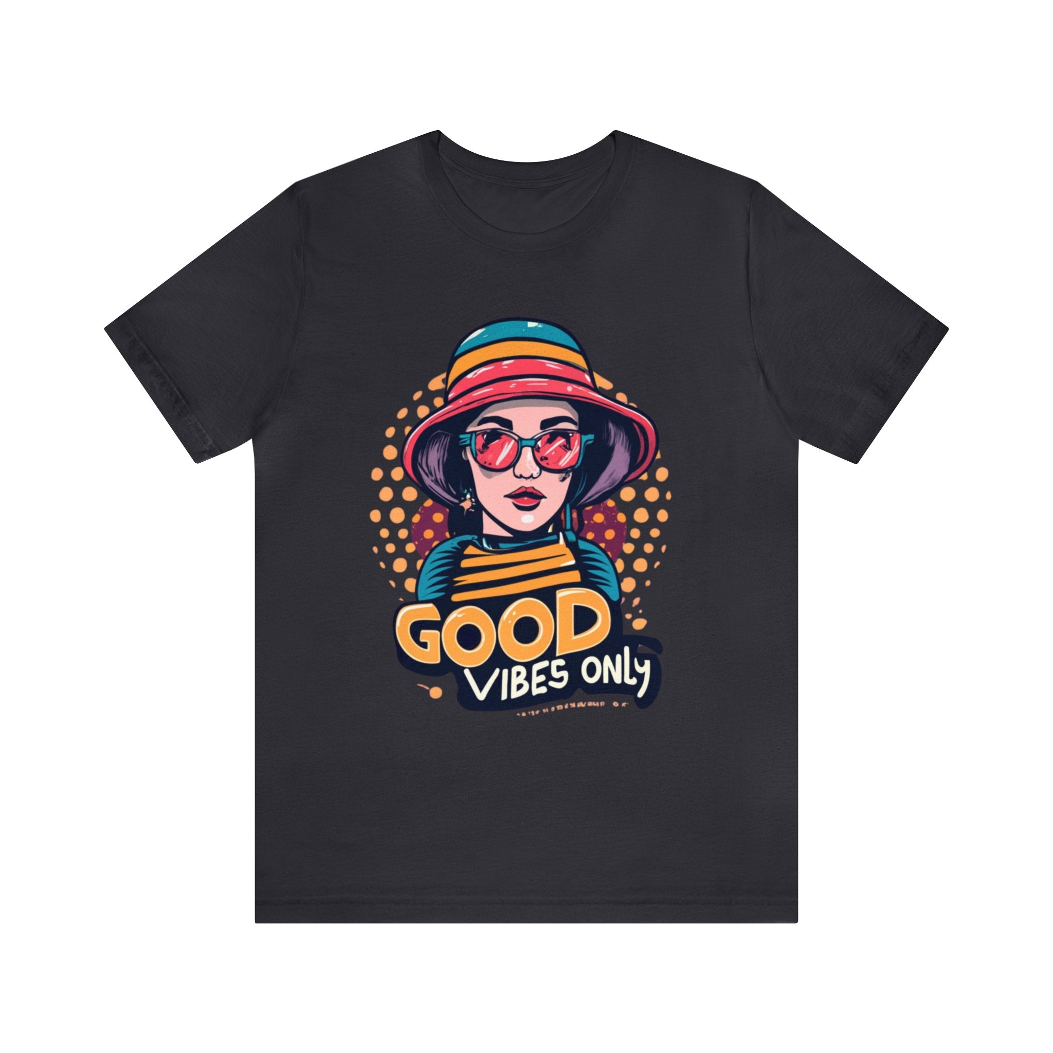 Good Vibes Only Unisex Jersey Short Sleeve Tee