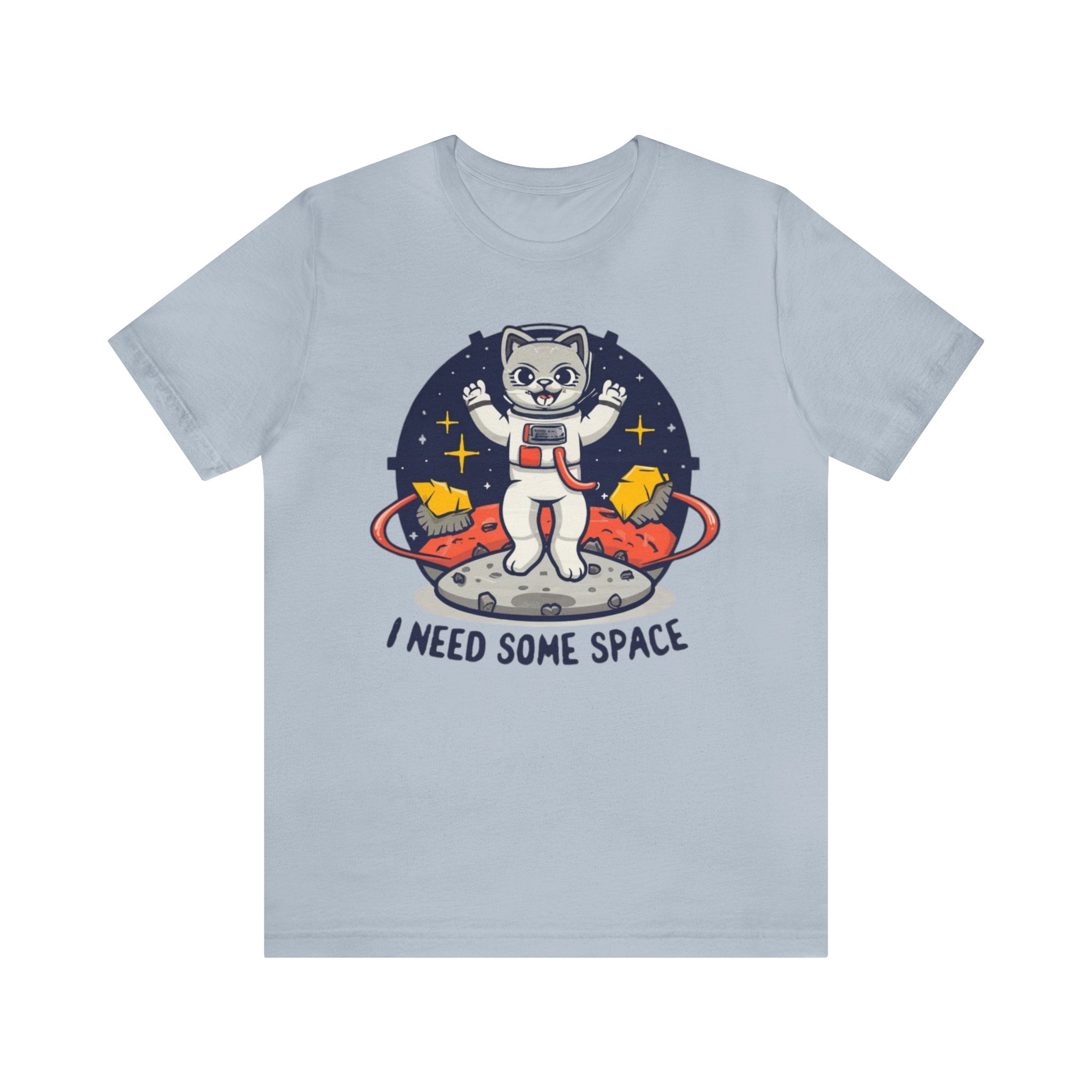 I Need Some Space Unisex Jersey Short Sleeve Tee