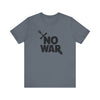 No War Unisex Jersey Short Sleeve Tee