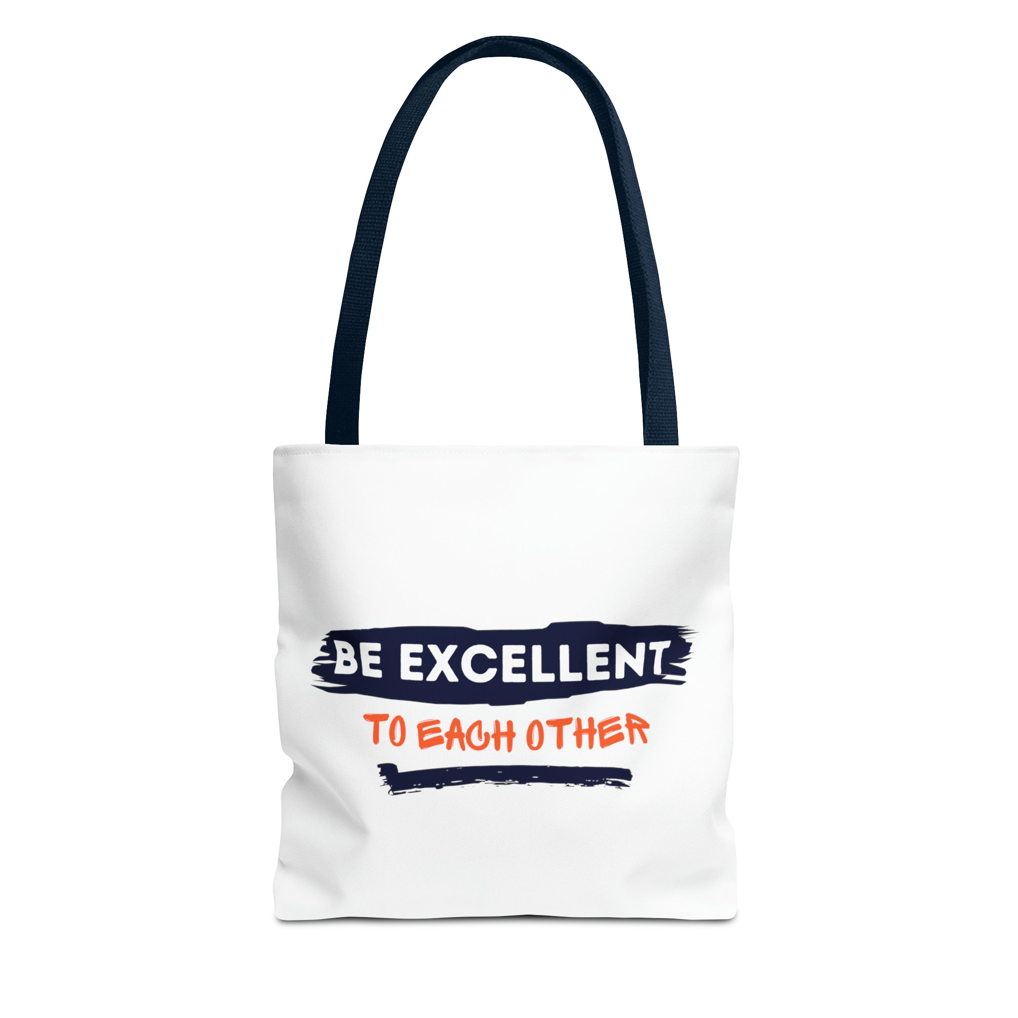 Be Excellent Tote Bag (AOP)