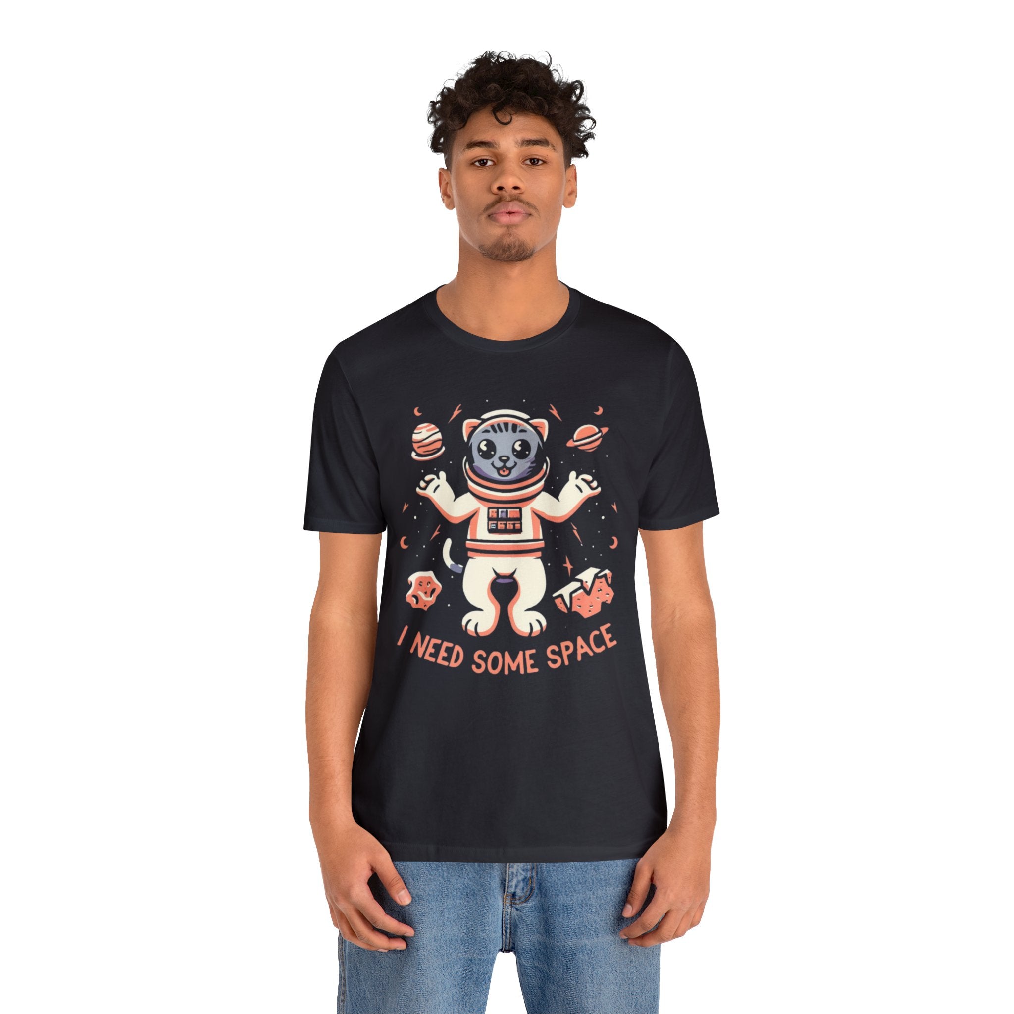 I Need Some Space Unisex Jersey Short Sleeve Tee