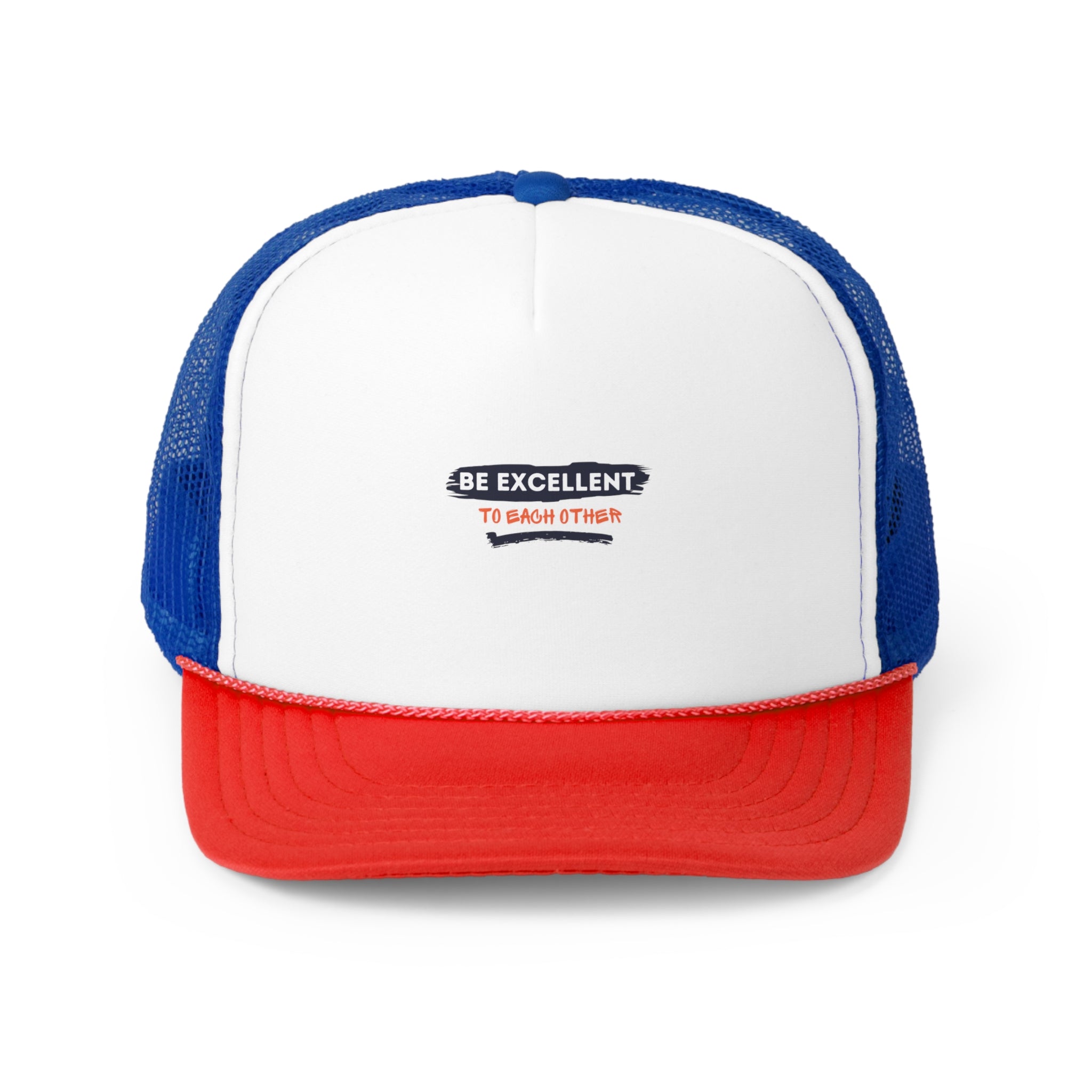 Be Excellent To Each Other Trucker Caps