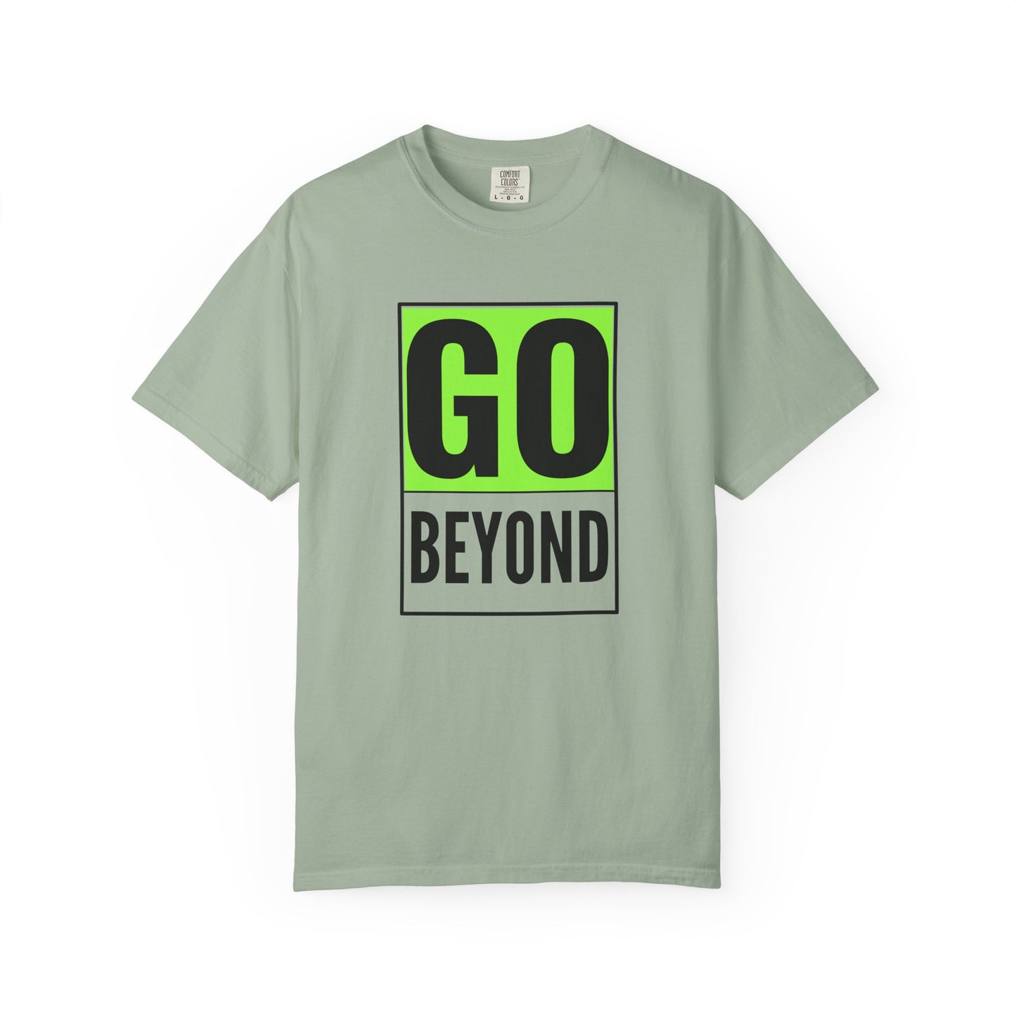 Go Beyond Graphic T-shirt, Unisex Tee, Motivational Shirt, Casual Wear, Gift for Adventurers, Street Style Top