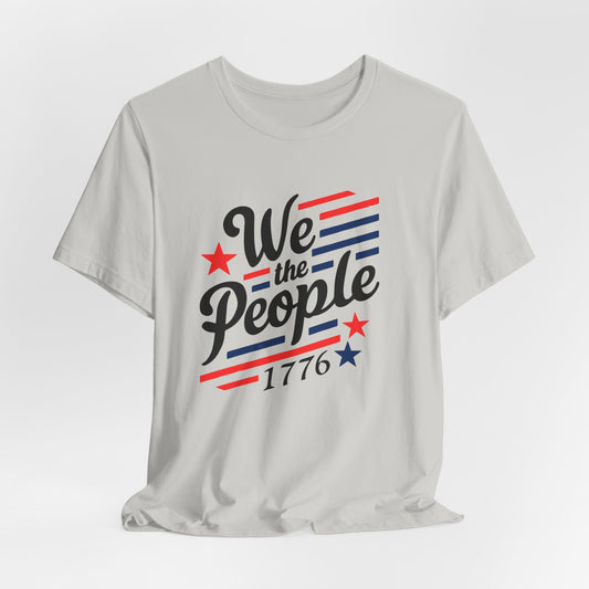 We the people 1776 Unisex Jersey Short Sleeve Tee