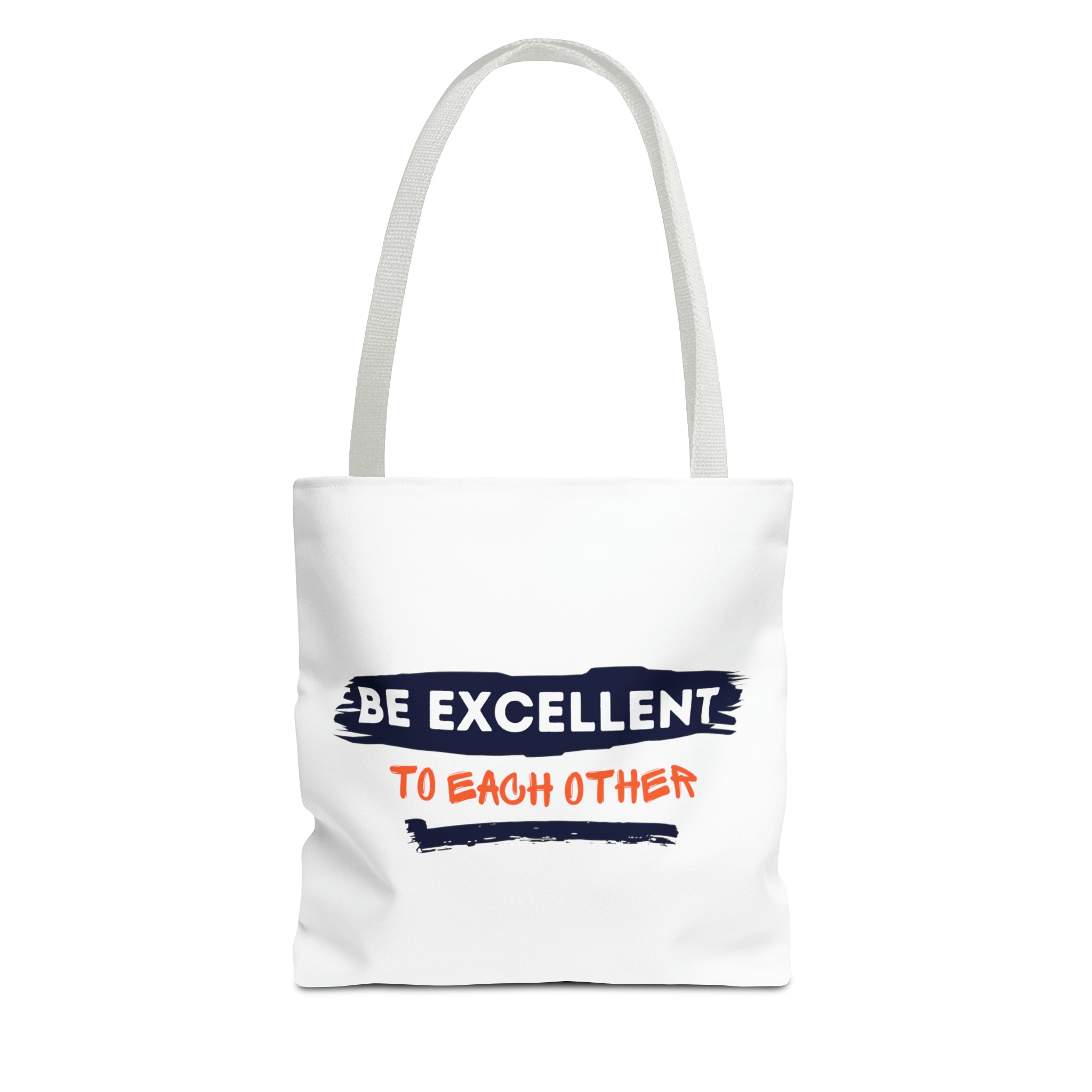 Be Excellent Tote Bag (AOP)